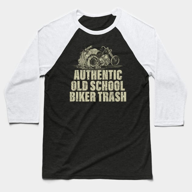 Authentic Old School Biker Trash 1974 Baseball T-Shirt by JCD666